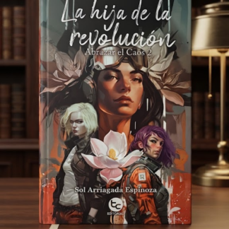 La hija de la revolución - Caos 2
